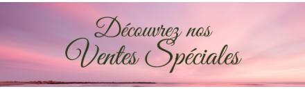Nos Ventes Spéciales